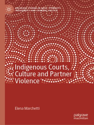 cover image of Indigenous Courts, Culture and Partner Violence